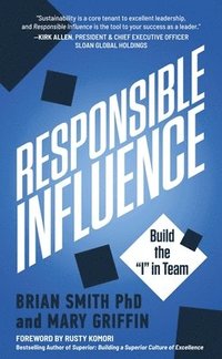 bokomslag Responsible Influence: Build the I in Team