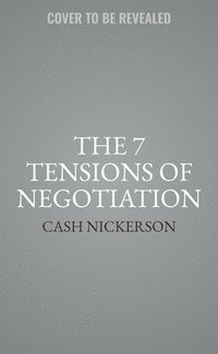 bokomslag The 7 Tensions of Negotiation