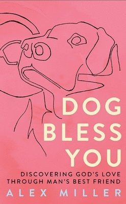 bokomslag Dog Bless You