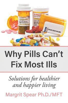 bokomslag Why Pills Can't Fix Most Ills