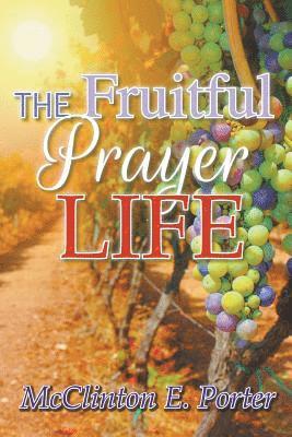 Fruitful Prayer Life 1