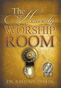 bokomslag The Heavenly Worship Room