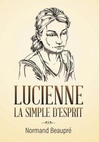 bokomslag Lucienne La Simple d'Esprit