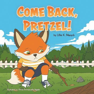 Come Back, Pretzel! 1