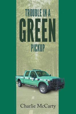 Trouble in a Green Pickup 1