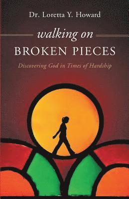 Walking on Broken Pieces 1