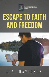 bokomslag Escape to Faith and Freedom