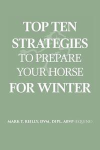 bokomslag Top Ten Strategies To Prepare Your Horse For Winter