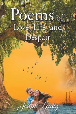 Poems of Love, Life, and Despair 1
