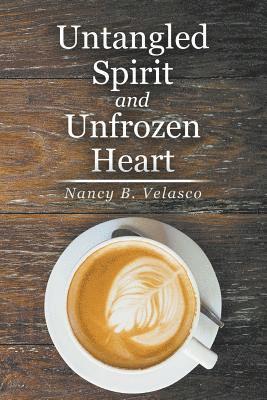 Untangled Spirit and Unfrozen Heart 1