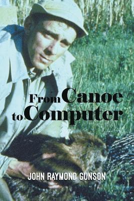 From Canoe to Computer 1