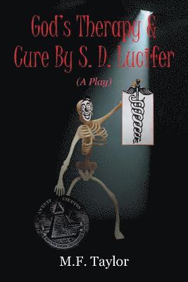 God's Therapy & Cure By S. D. Lucifer 1