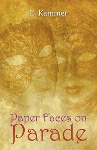 bokomslag Paper Faces on Parade