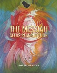bokomslag Messiah Seeds Resurrection