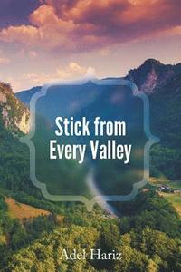 bokomslag Stick from Every Valley