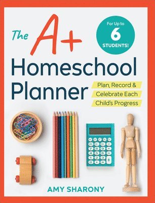bokomslag The A+ Homeschool Planner