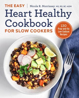 bokomslag The Easy Heart Healthy Cookbook for Slow Cookers