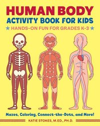 bokomslag Human Body Activity Book for Kids: Hands-On Fun for Grades K-3