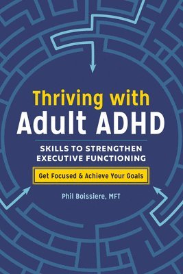 Thriving with Adult ADHD 1