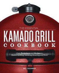 bokomslag The Essential Kamado Grill Cookbook