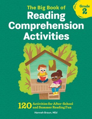 Hannah Braun - The Big Book of Reading Comprehension Activities, Grade 2: 120 Activities for After-School and Summer Reading Fun, Häftad