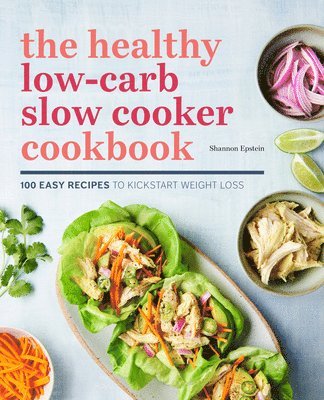bokomslag The Healthy Low-Carb Slow Cooker Cookbook