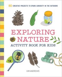 bokomslag Exploring Nature Activity Book For Kids