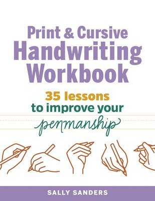 bokomslag Print and Cursive Handwriting Workbook: 35 Lessons to Improve Your Penmanship