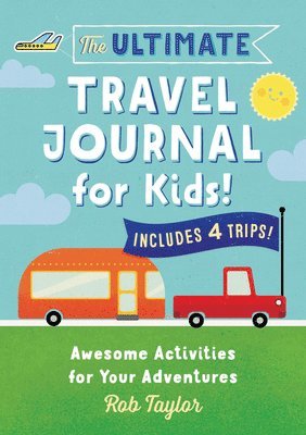 bokomslag The Ultimate Travel Journal for Kids