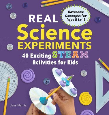 bokomslag Real Science Experiments: 40 Exciting Steam Activities for Kids