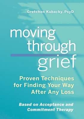 bokomslag Moving Through Grief