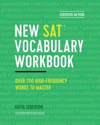 bokomslag Seberson Method: New Sat(r) Vocabulary Workbook: Over 700 High-Frequency Words to Master