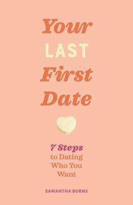 bokomslag Done with Dating: 7 Steps to Finding Your Person