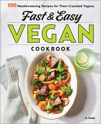 bokomslag Fast & Easy Vegan Cookbook