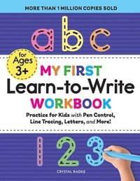 bokomslag My First Learn-To-Write Workbook: Practice for Kids with Pen Control, Line Tracing, Letters, and More!
