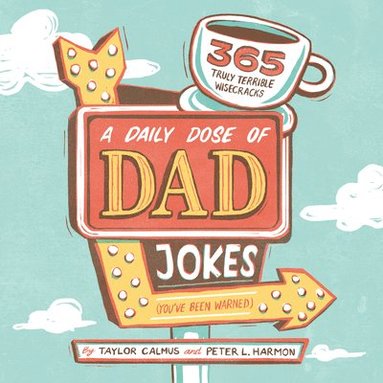 Taylor Calmus, Peter Harmon - Daily Dose of Dad Jokes, Häftad