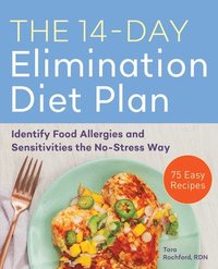 bokomslag The 14-Day Elimination Diet Plan: Identify Food Allergies and Sensitivities the No-Stress Way