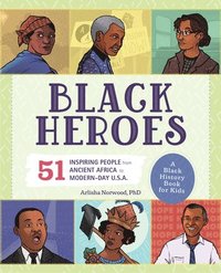 bokomslag Black Heroes: A Black History Book for Kids