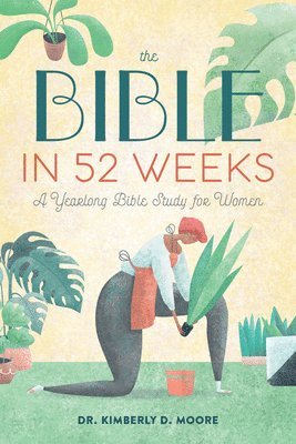 bokomslag The Bible in 52 Weeks