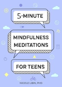 bokomslag 5-Minute Mindfulness Meditations for Teens