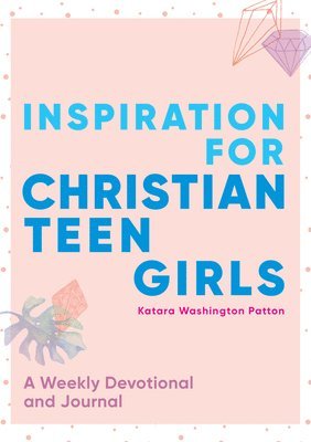 bokomslag Inspiration for Christian Teen Girls: A Weekly Devotional & Journal