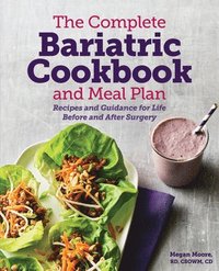 bokomslag The Complete Bariatric Cookbook and Meal Plan