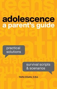 bokomslag Adolescence: A Parent's Guide