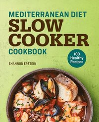 bokomslag Mediterranean Diet Slow Cooker Cookbook
