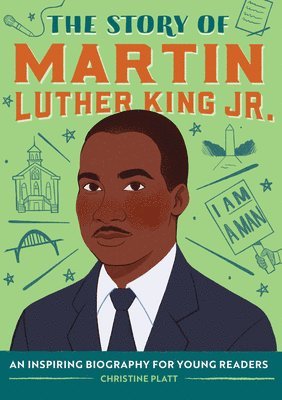 Christine Platt - The Story of Martin Luther King Jr.: An Inspiring Biography for Young Readers, Häftad