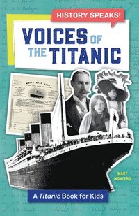 bokomslag Voices of the Titanic: A Titanic Book for Kids