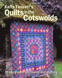 bokomslag Kaffe Fassett's Quilts in the Cotswolds