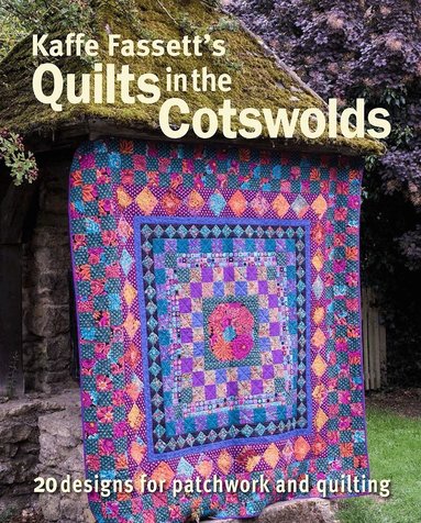 Kaffe Fassett - Kaffe Fassett's Quilts in the Cotswolds, Häftad