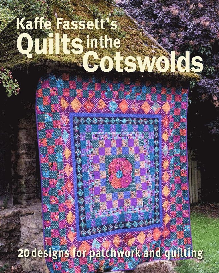 Kaffe Fassett - Kaffe Fassett's Quilts in the Cotswolds, Häftad