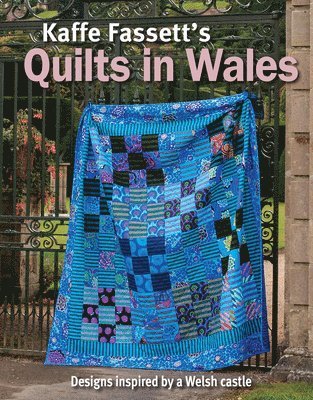 Kaffe Fassett - Kaffe Fassett's Quilts In Wales, Häftad
